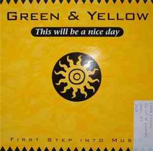 Green & Yellow - This Will Be A Nice Day