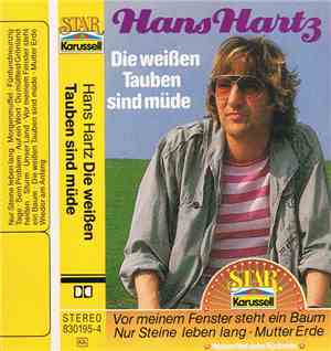 Hans Hartz -  Die Weißen Tauben Sind Müde