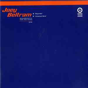 Joey Beltram - Beyonder / Universal Mind