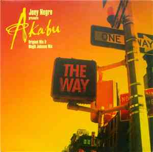 Joey Negro Presents Akabu - The Way