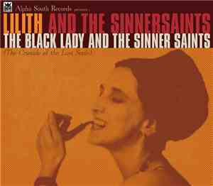 Lilith And The Sinnersaints - The Black Lady And The Sinner Saints