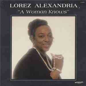 Lorez Alexandria - A Woman Knows