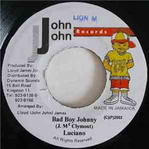 Luciano  - Bad Boy Johnny