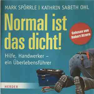 Mark Spörrle I Kathrin Sabeth Ohl - Normal Ist Das Dicht!