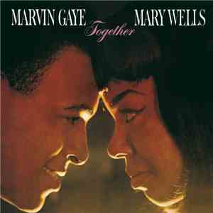 Marvin Gaye & Mary Wells - Together