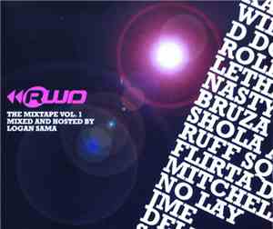 Mixed And Hosted By Logan Sama - RWD Magazine AAA The Mixtape Vol. 1