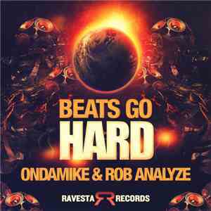 OnDaMike & Rob Analyze - Beats Go Hard