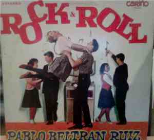Pablo Beltran Ruiz - Rock & Roll