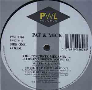 Pat & Mick - The Concrete Megamix