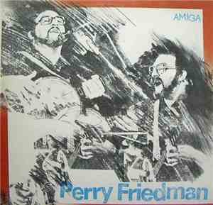 Perry Friedman - Perry Friedman