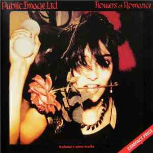 Public Image Ltd. - Flowers Of Romance