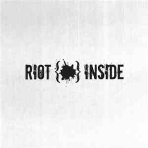 Riot Inside  - Riot Inside