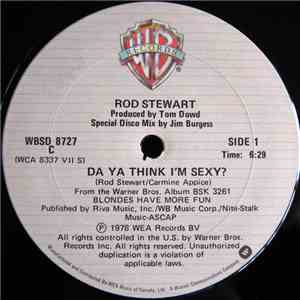 Rod Stewart - Da Ya Think I'm Sexy?