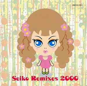 Seiko Matsuda - Seiko Remixes 2000