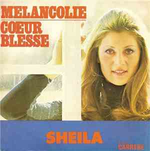 Sheila  - Mélancolie / Cœur Blessé
