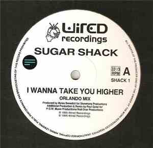Sugar Shack - I Wanna Take You Higher
