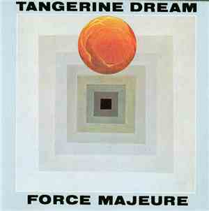 Tangerine Dream - Force Majeure