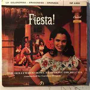 The Hollywood Bowl Symphony Orchestra Conducted By Carmen Dragon - Fiesta!