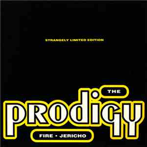The Prodigy - Fire / Jericho