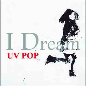 UV POP - I Dream