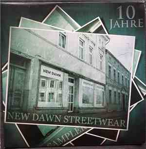 Various - 10 Jahre New Dawn Streetwear