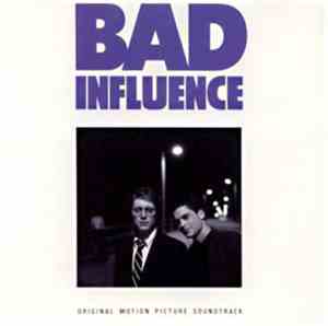 Various - Bad Influence (Original Motion Picture Soundtrack)