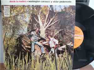 Washington Carrasco Y Victor Manuel Pedemonte - Desde La Madera
