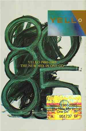 Yello - 1980 - 1985 The New Mix In One Go