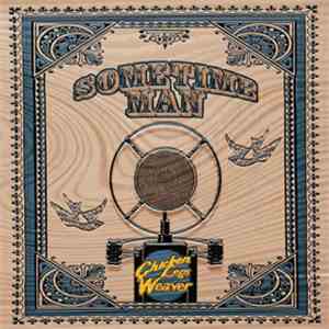 Andy Weaver - Sometime Man
