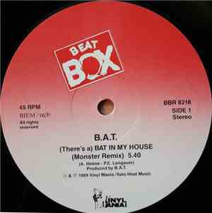 B.A.T. - (There's A) Bat In My House