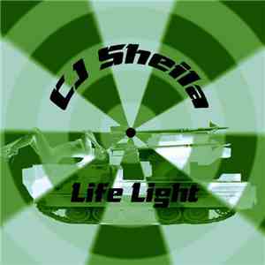 CJ Sheila - Life Light