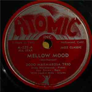 Dodo Marmarosa Trio - Mellow Mood / How High The Moon