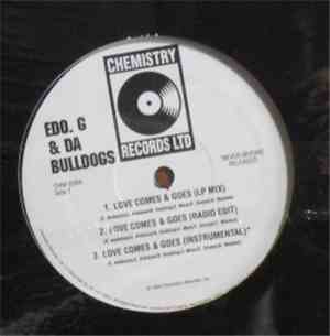 Ed O.G & Da Bulldogs - Love Comes And Goes / As Long As You Know