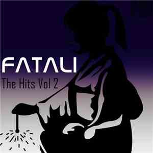 Fatali - The Hits Volume 2