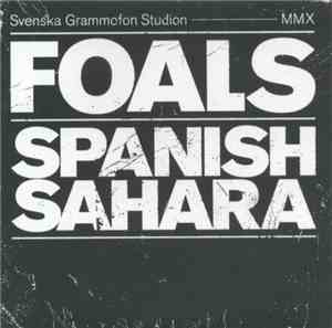 Foals - Spanish Sahara