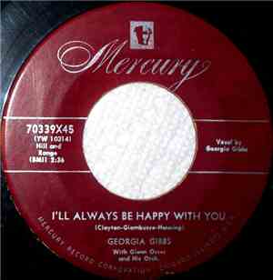 Georgia Gibbs With Glenn Osser And His Orchestra - I'll Always Be Happy Wit ...