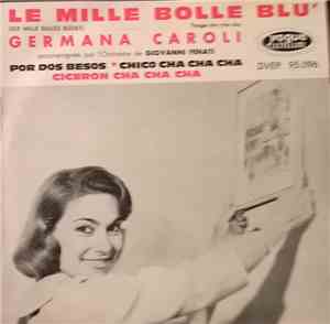 Germana Caroli - Le Mille Bolle Blu'