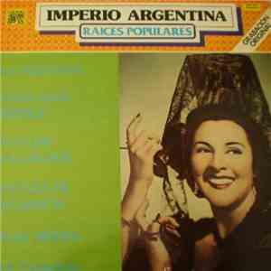 Imperio Argentina - Raíces Populares