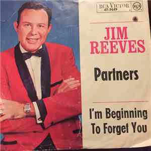 Jim Reeves - Partners / I'm Beginning To Forget You
