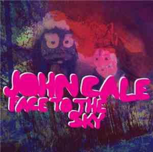 John Cale - Face To The Sky