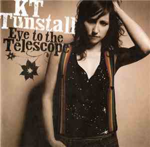 KT Tunstall - Eye To The Telescope