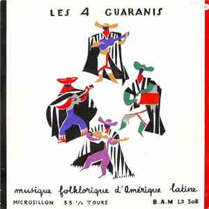 Les 4 Guaranis - Musique Folklorique D'Amérique Latine