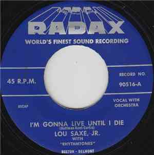 Lou Saxe, Jr. - I'm Gonna Live Until I Die / Someone To Care About Me