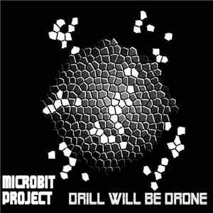 Microbit Project - Drill Will Be Drone