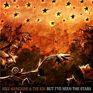 Mike Mangione & The Kin - But I've Seen The Stars