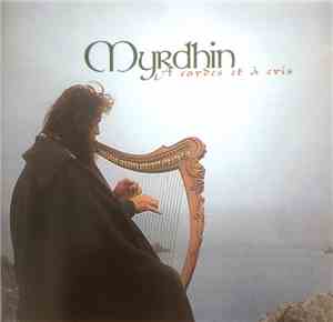 Myrdhin - A Cordes Et À Cris