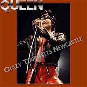 Queen - Crazy Tour Hits Newcastle