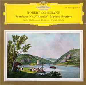 Robert Schumann, Berlin Philharmonic Orchestra & Rafael Kubelik - Symphony  ...