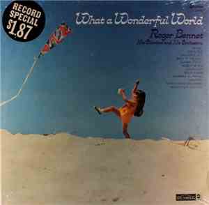 Roger Bennet And His Magic Clarinet - What A Wonderful World