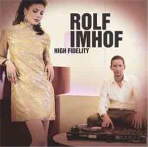 Rolf Imhof - High Fidelity